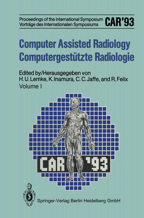 Computer Assisted Radiology / Computergest&uuml;tzte Radiologie - 