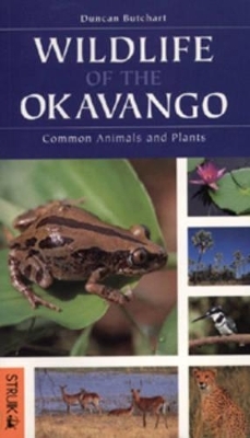 Wildlife of the Okavango - Duncan Butchart