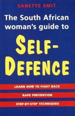 The South African Woman's Guide to Self-defence