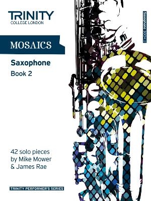 Mosaics Saxophone Book 2 - 