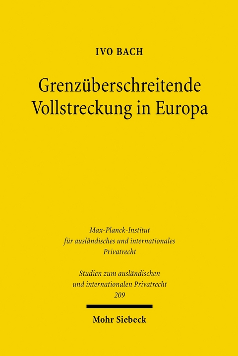 Grenz&uuml;berschreitende Vollstreckung in Europa -  Ivo Bach