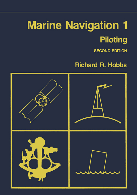 Marine Navigation 1 : Piloting - Richard R. Hobbs