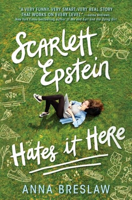 Scarlett Epstein Hates It Here -  Anna Breslaw
