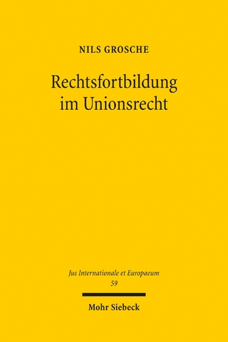 Rechtsfortbildung im Unionsrecht