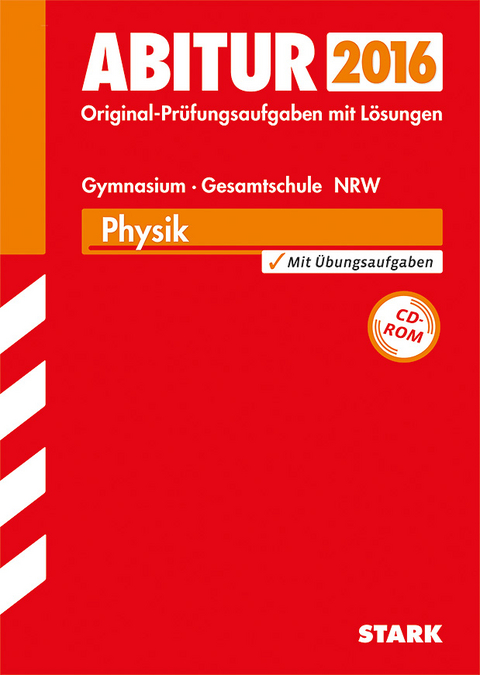 Abiturpr&uuml;fung - Physik GK/LK Nordrhein-Westfalen - Rolf Hermes, Stefan Blumenthal, Peter Goldkuhle