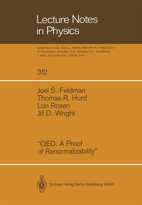 &ldquo;QED A Proof of Renormalizability&rdquo; - Joel S. Feldman, Thomas R. Hurd, Lon Rosen, Jill D. Wright