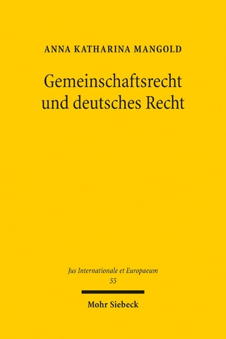 Gemeinschaftsrecht und deutsches Recht