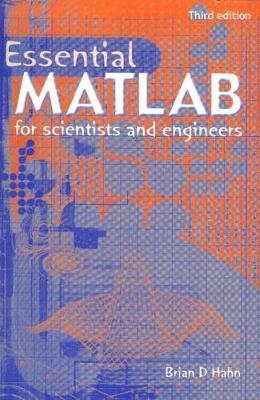 Essential MATLAB for scientists and engineers
