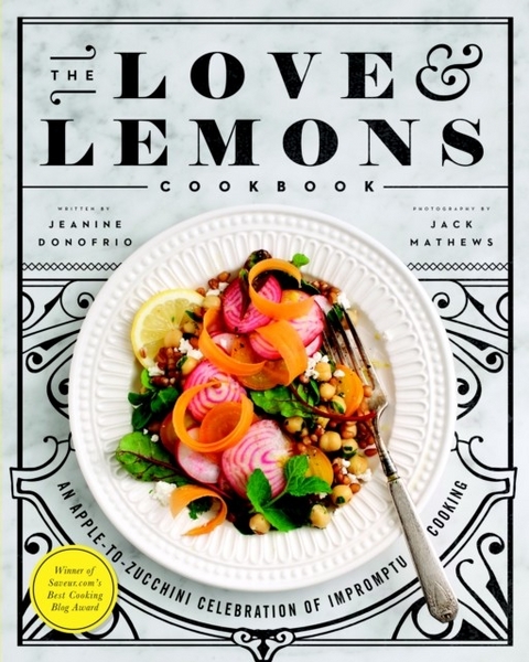 Love and Lemons Cookbook -  Jeanine Donofrio