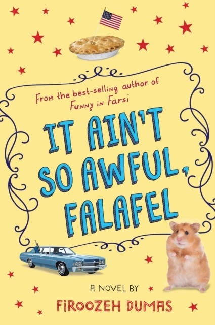 It Ain't So Awful, Falafel -  Firoozeh Dumas