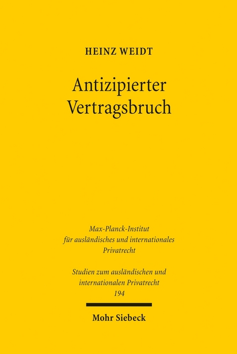 Antizipierter Vertragsbruch -  Heinz Weidt