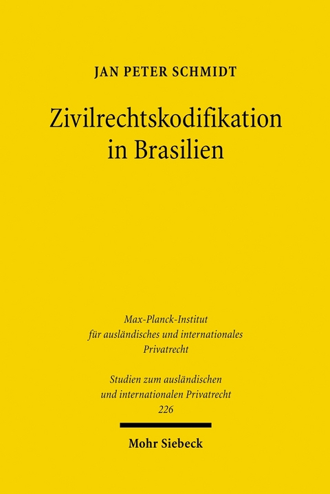 Zivilrechtskodifikation in Brasilien -  Jan Peter Schmidt