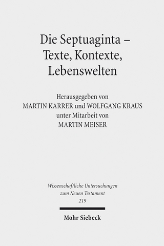 Die Septuaginta - Texte, Kontexte, Lebenswelten