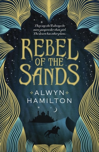 Rebel of the Sands -  Alwyn Hamilton