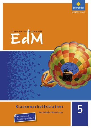 Elemente der Mathematik Klassenarbeitstrainer - Ausgabe für Nordrhein-Westfalen