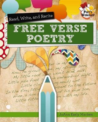 Read Recite and Write Free Verse Poems - JoAnn Macken