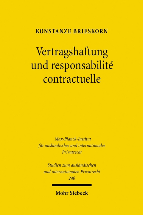 Vertragshaftung und responsabilit&eacute; contractuelle -  Konstanze Brieskorn