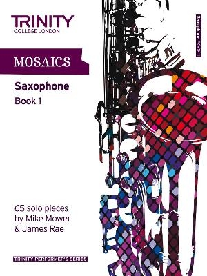 Mosaics Saxophone Book 1 - 