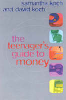 The Teenager's Guide to Money