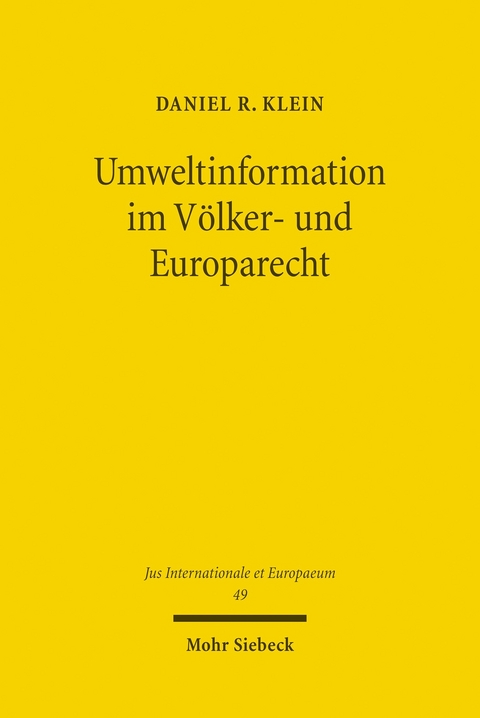 Umweltinformation im V&ouml;lker- und Europarecht -  Daniel R. Klein