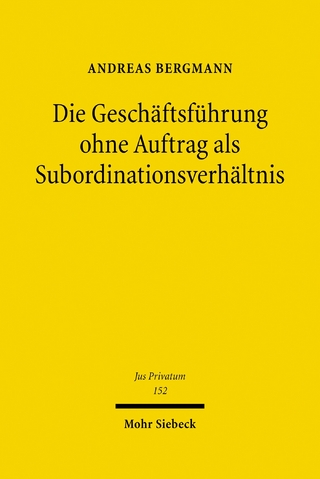 Die Geschäftsführung ohne Auftrag als Subordinationsverhältnis
