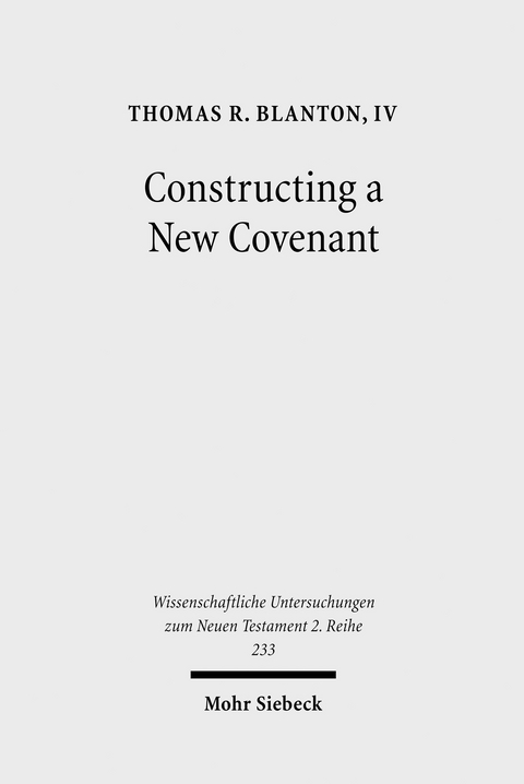 Constructing a New Covenant -  Thomas R. Blanton IV