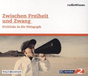Zwischen Freiheit Und Zwang, 1 Audio-CD