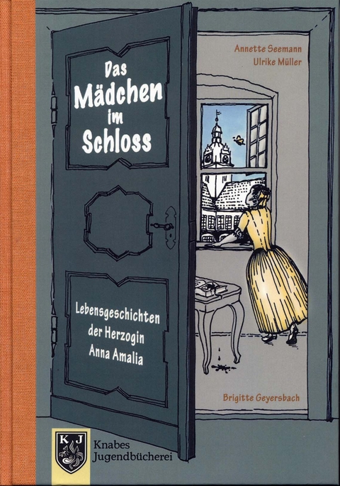 Das M&auml;dchen im Schloss - Anna Amalia I - Annette Seemann, Ulrike M&uuml;ller