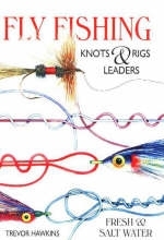 Flyfishing Knots & Rigs Leaders - Trevor Hawkins