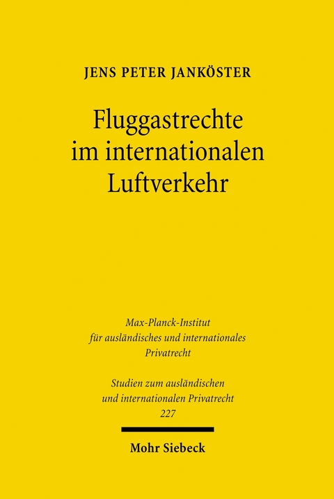 Fluggastrechte im internationalen Luftverkehr -  Jens P. Jank&ouml;ster