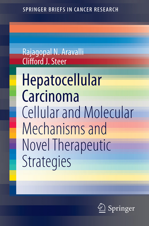 Hepatocellular Carcinoma - Rajagopal N. Aravalli, Clifford J. Steer