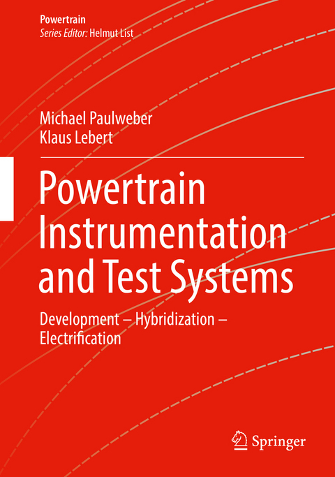 Powertrain Instrumentation and Test Systems - Michael Paulweber, Klaus Lebert