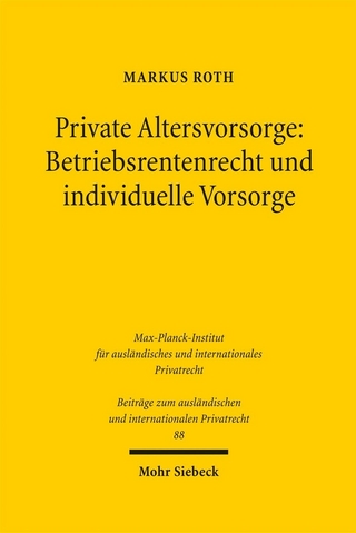 Private Altersvorsorge: Betriebsrentenrecht und individuelle Vorsorge