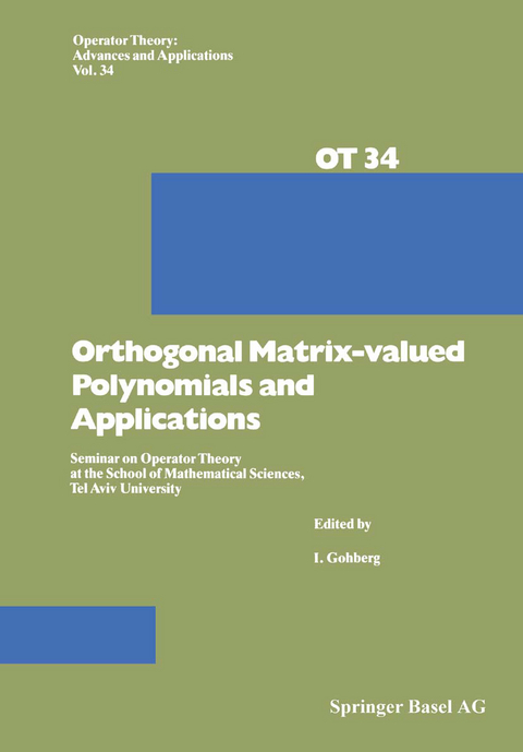 Orthogonal Matrix-valued Polynomials and Applications - I. Gohberg