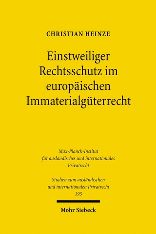 Einstweiliger Rechtsschutz im europäischen Immaterialgüterrecht