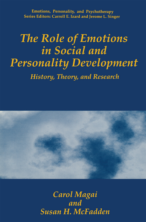 The Role of Emotions in Social and Personality Development - Carol Magai, Susan H. McFadden