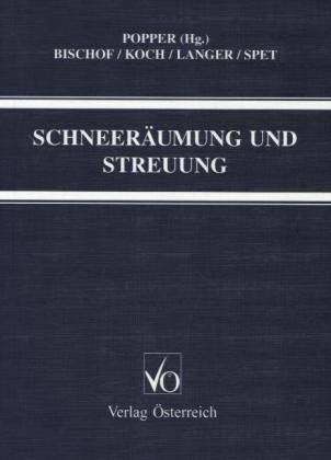 Schneer&auml;umung und Streuung -  Bischof,  Koch,  Langer,  Spet