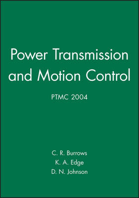 Power Transmission and Motion Control: PTMC 2004 - 