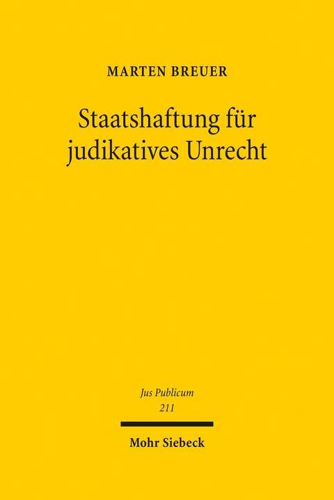 Staatshaftung f&uuml;r judikatives Unrecht -  Marten Breuer