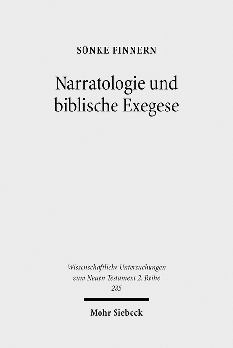 Narratologie und biblische Exegese -  S&ouml;nke Finnern