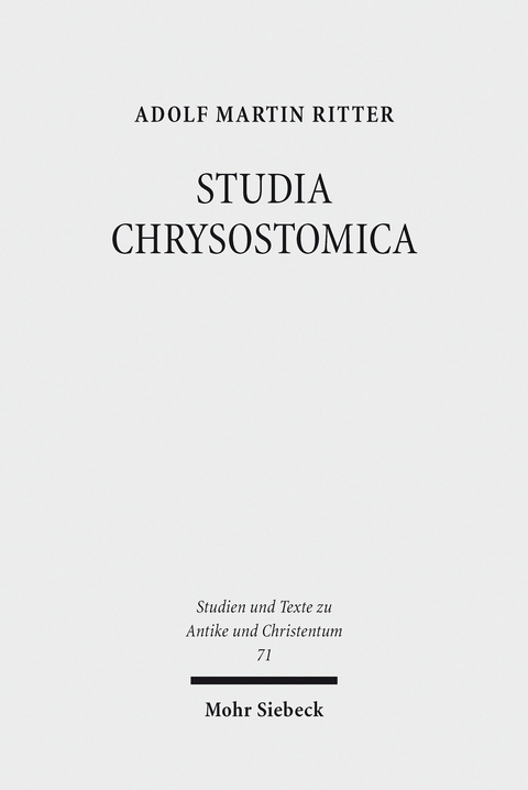 STUDIA CHRYSOSTOMICA -  Adolf Martin Ritter