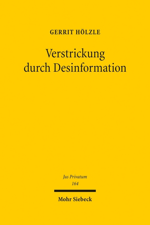 Verstrickung durch Desinformation -  Gerrit H&ouml;lzle