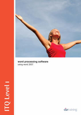 ITQ Level 1 Word Processing Using Word 2007