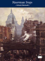 Riceyman Steps - Arnold Bennett