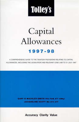 Tolley's Capital Allowances - Jacqueline Scott, Gary B. Mackley-Smith