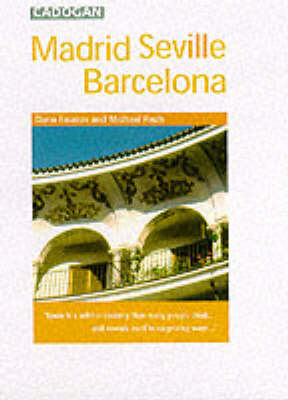 Madrid, Seville and Barcelona - Dana Facaros, Michael Pauls
