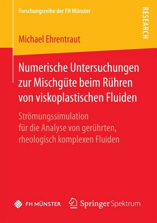 Numerische Untersuchungen zur Mischgüte beim Rühren von viskoplastischen Fluiden