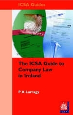 The ICSA Guide to Company Law in Ireland
