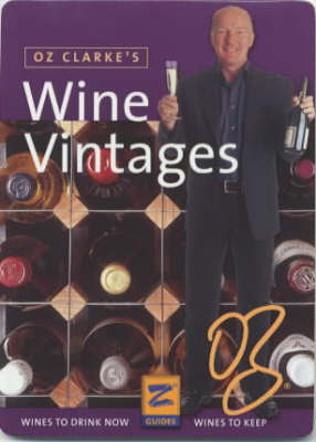 Oz Clarke's Wine Vintages