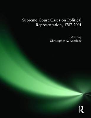Supreme Court Cases on Political Representation, 1787-2001 -  Christopher A. Anzalone